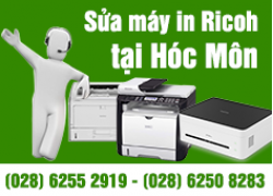 Sửa máy in Ricoh tại huyện Hóc Môn.